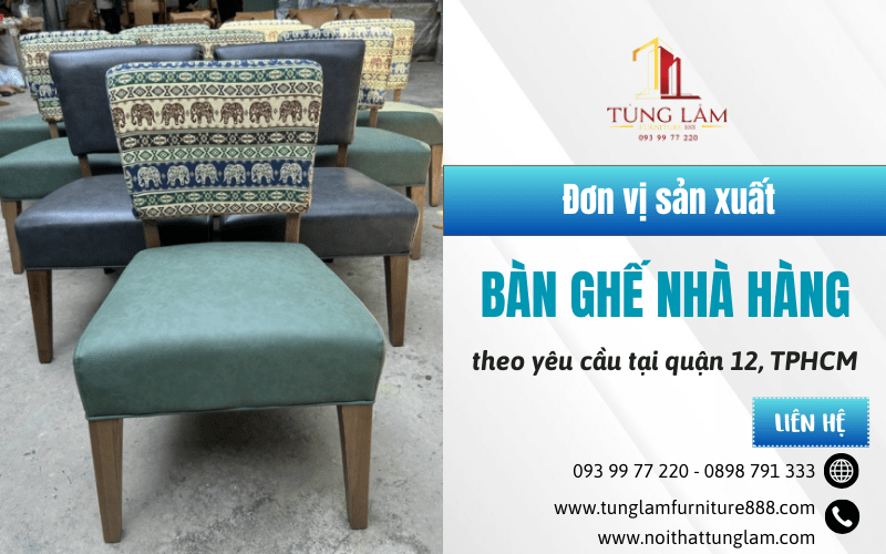 sản xuất bàn ghế nhà hàng theo yêu cầu tại quận 12