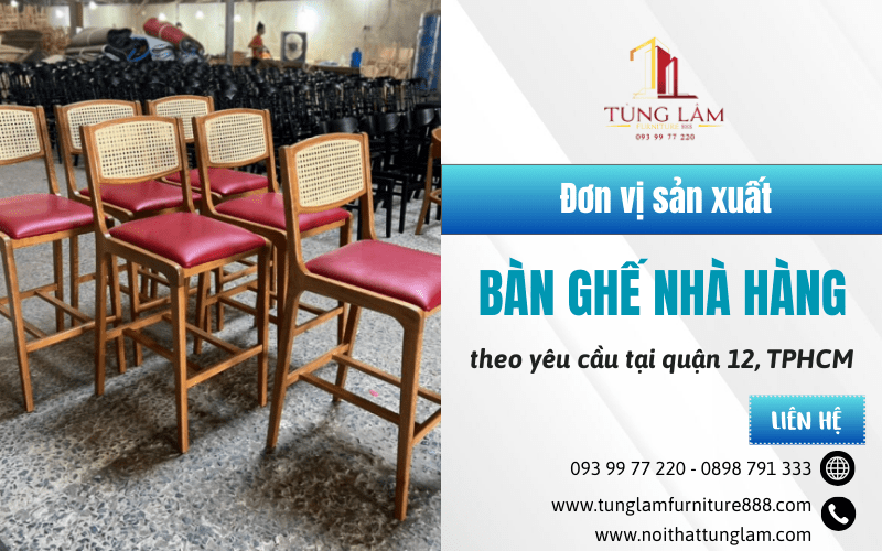 sản xuất bàn ghế nhà hàng theo yêu cầu tại quận 12